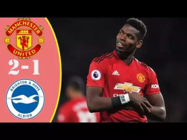 Manchester United vs Brighton 2-1 EPL Highlights & Goals HD 1/19/2019